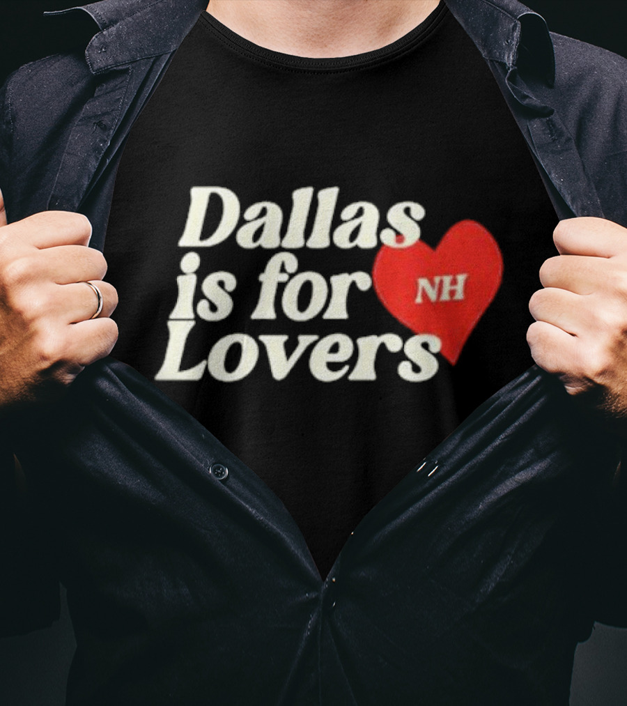 Niall Horan Dallas Is For Lovers NH Heart T-Shirt