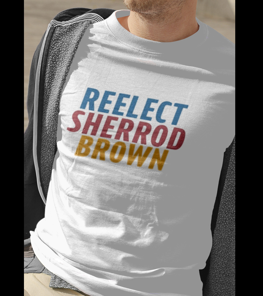 Re Elect Sherrod Brown Political Campaign Support T-Shirt