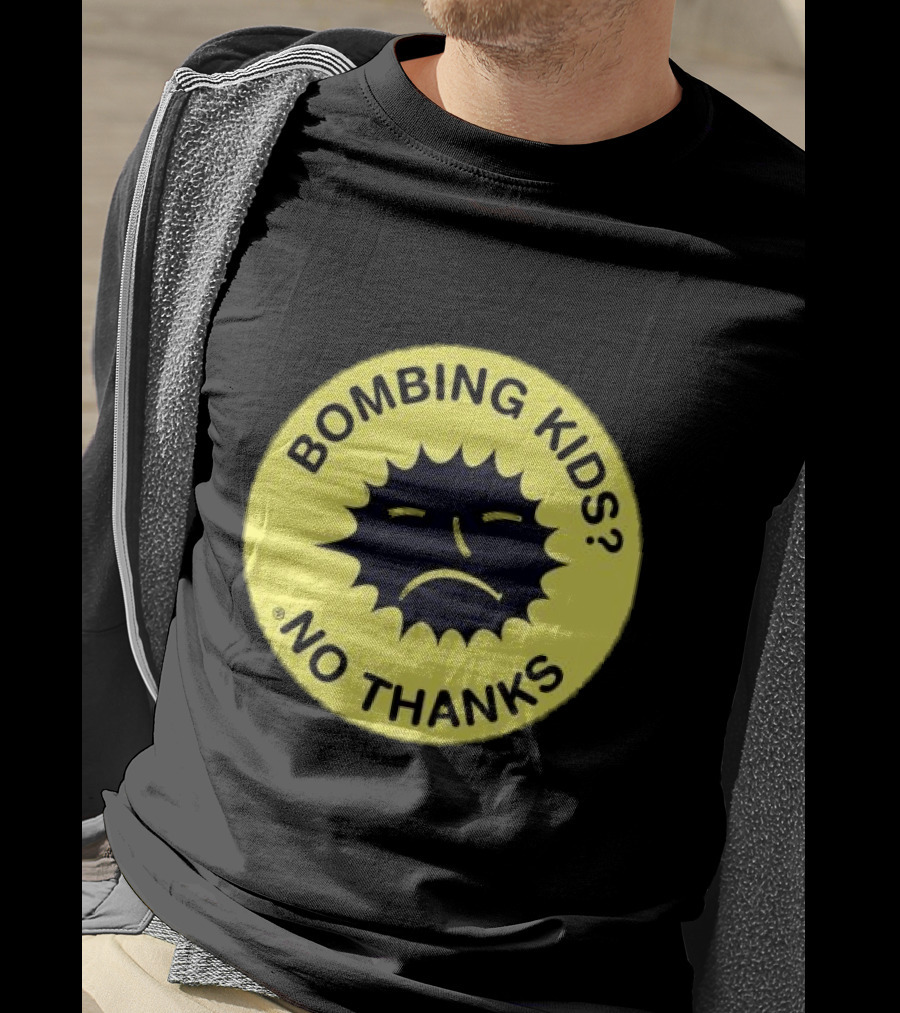 Gasius X The Right To Dance No Thanks Bombing Kids? T-Shirt