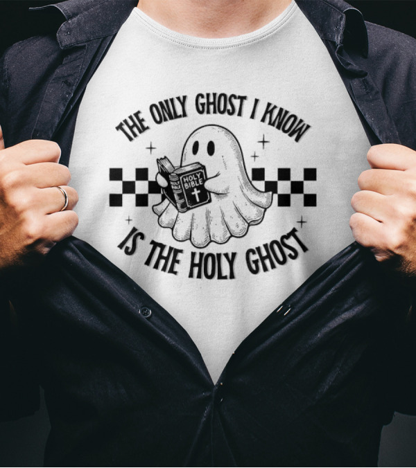 The Only Ghost I Know Is The Holy Ghost Funny Boo Bible Holy Ghost Holding Holy Bible Checkered Background T-Shirt