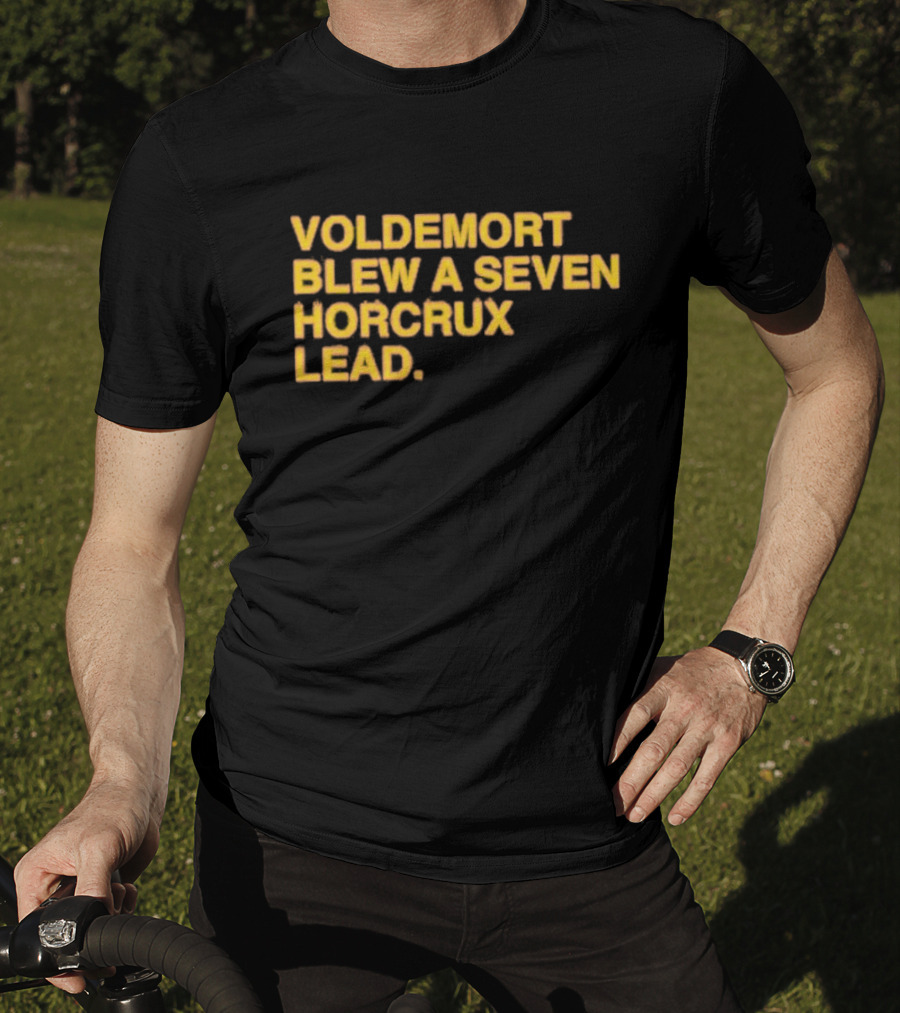 Voldemort Blew A Seven Horcrux Lead T-Shirt