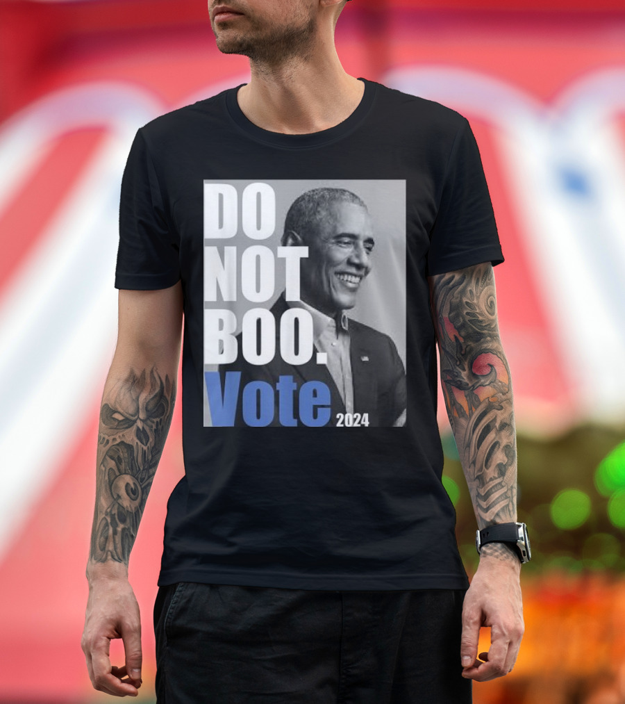 Barack Obama Do Not Boo Vote T-Shirt