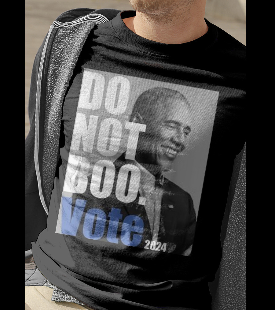 Barack Obama Do Not Boo Vote T-Shirt