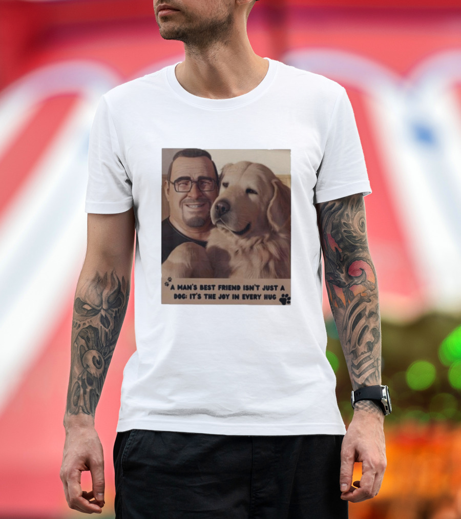 Fernanda Davis A Man's Best Friend Dog Joy in Every Hug T-Shirt