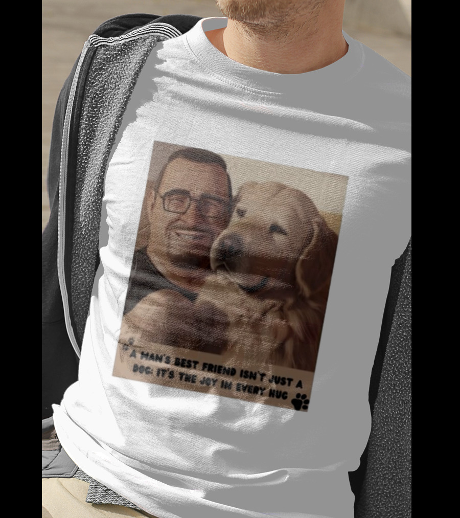 Fernanda Davis A Man's Best Friend Dog Joy In Every Hug T-Shirt