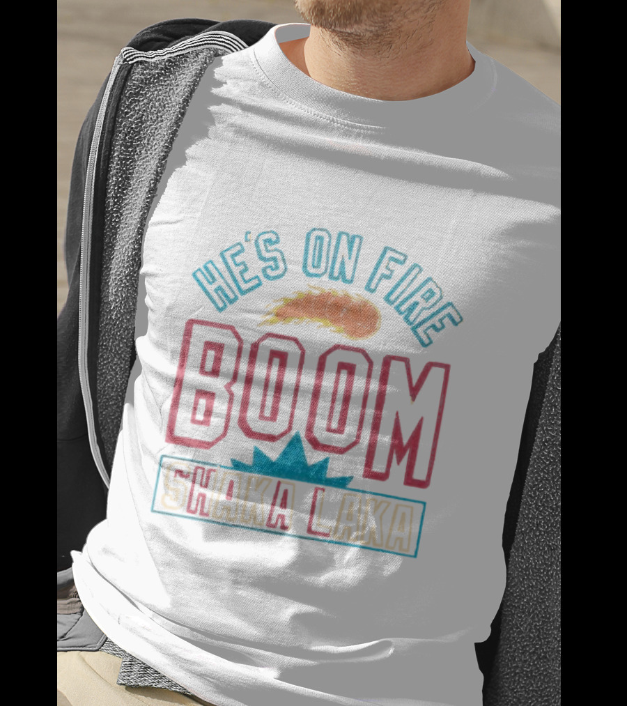 He's On Fire Boom Shaka Laka Basketball Flame T-Shirt