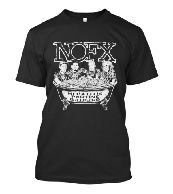 NOFX Hepatitis Poutine Bathtub The Final Tour Montreal QC August 24-25 T-Shirt