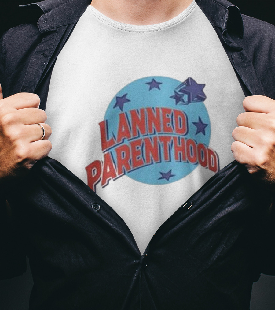 Lanned Parenthood Planet Stars T-Shirt