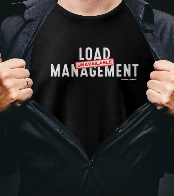 Load Management Unavailable Twisted Gorilla T-Shirt