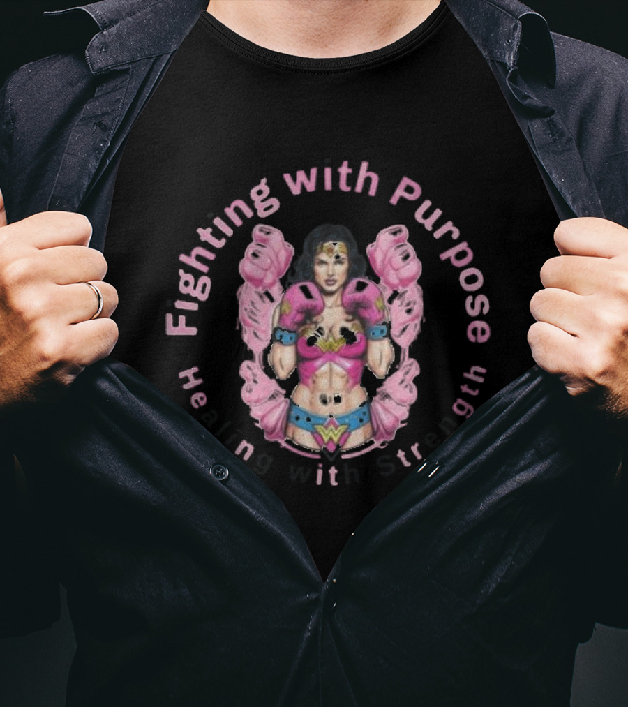 Fighting With Purpose Wonder Woman Healing With Strength T-Shirt