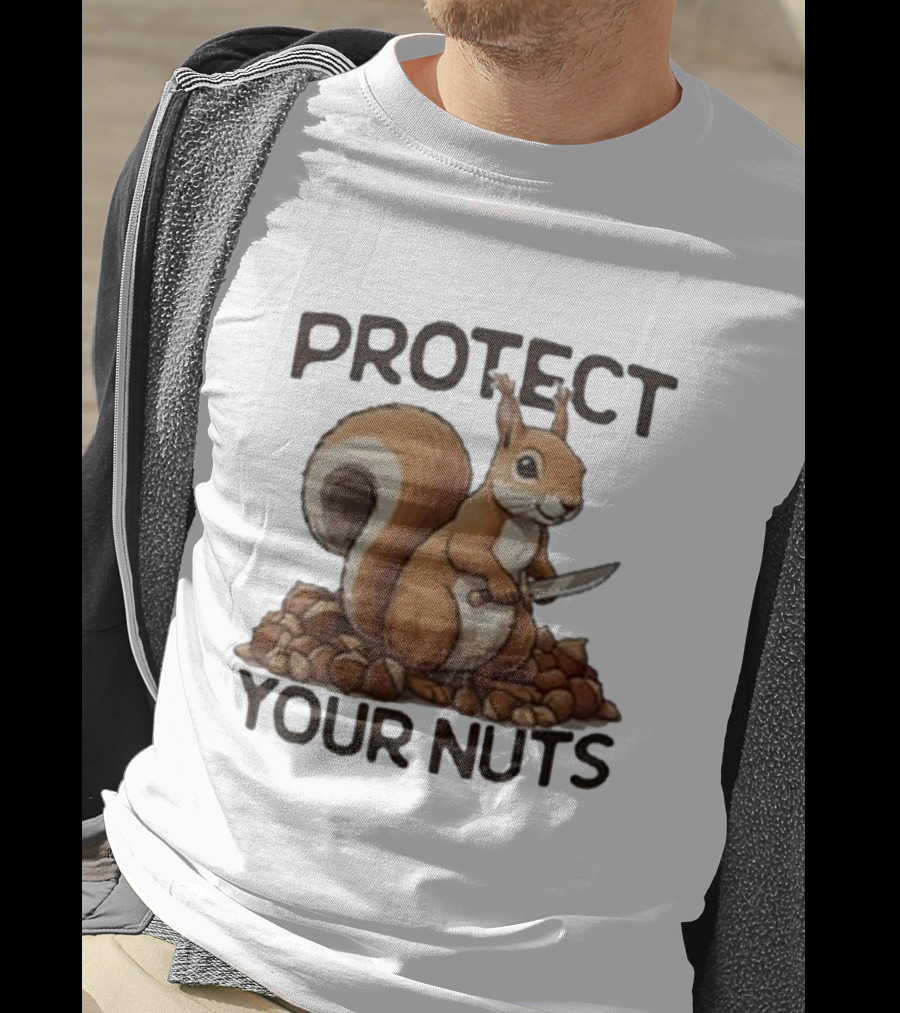 Protect Your Nuts Squirrel Holding Knife Surrounded By Nuts T-Shirt