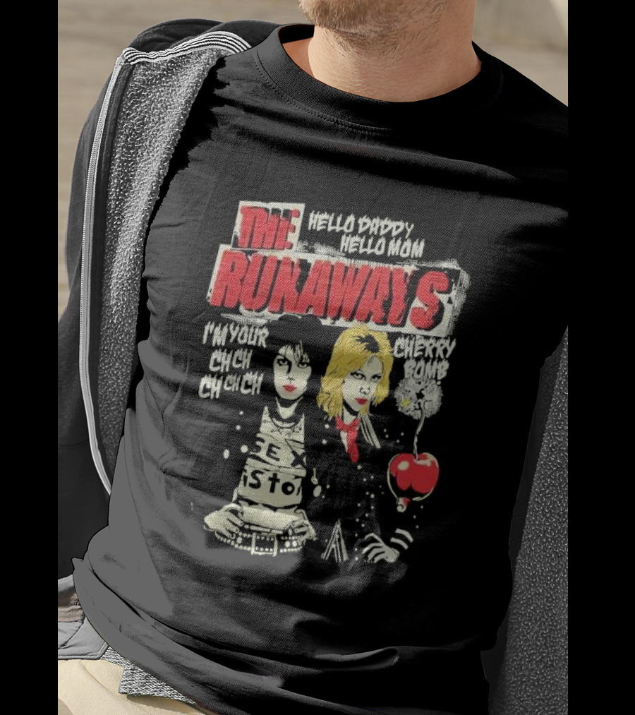 The Runaways Hello Daddy Hello Mom I'm Your Cherry Bomb Ch Ch Ch Ch Cherry Bomb T-Shirt