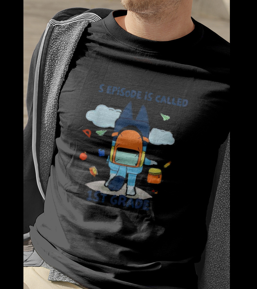 This Episode Is Called 1st Grade Backpack And School Supplies Cloud Scene T-Shirt