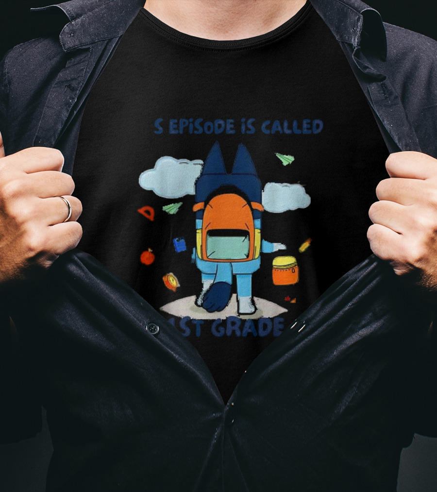 This Episode Is Called 1st Grade Backpack And School Supplies Cloud Scene T-Shirt