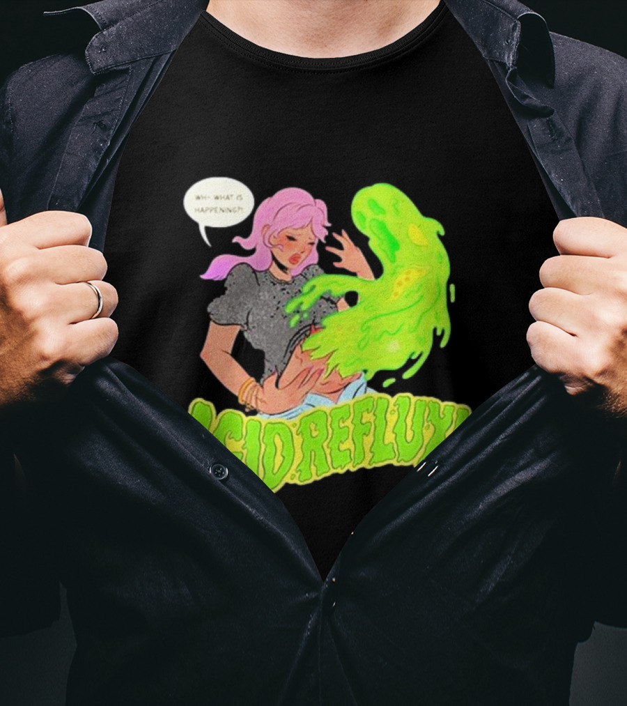Acid Reflux Wh What Is Happening Comic Style Green Monster T-Shirt