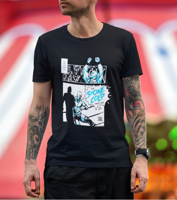 Premium T-Shirt: Stone Cold Steve Austin WWE Comic Panel Cuz Stone Cold Said So T-Shirt Stone Cold Steve Austin WWE Comic Panel Cuz Stone Cold Said So T-Shirt