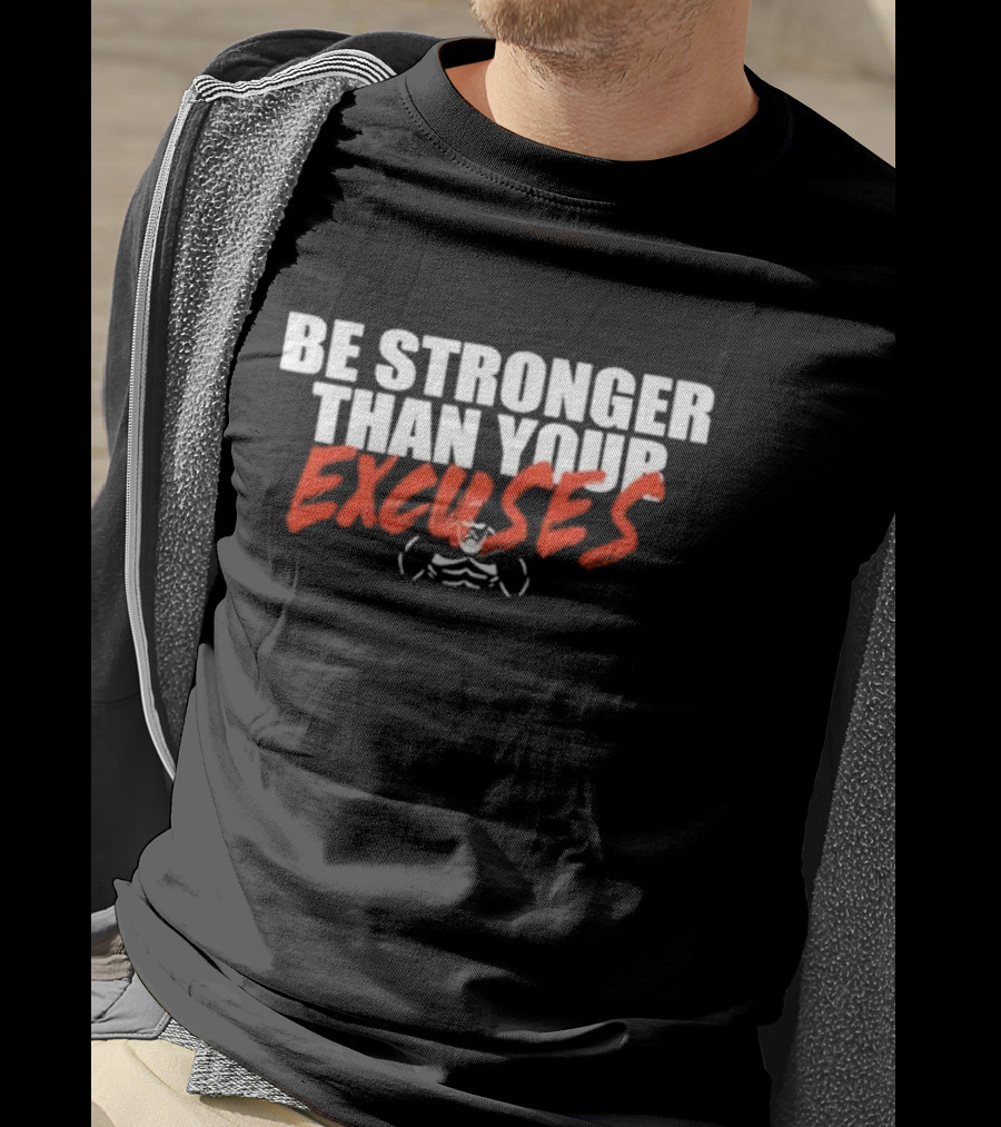 Be Stronger Than Your Excuses Fitness Motivation With Bold Red Typography And Muscle T-Shirt