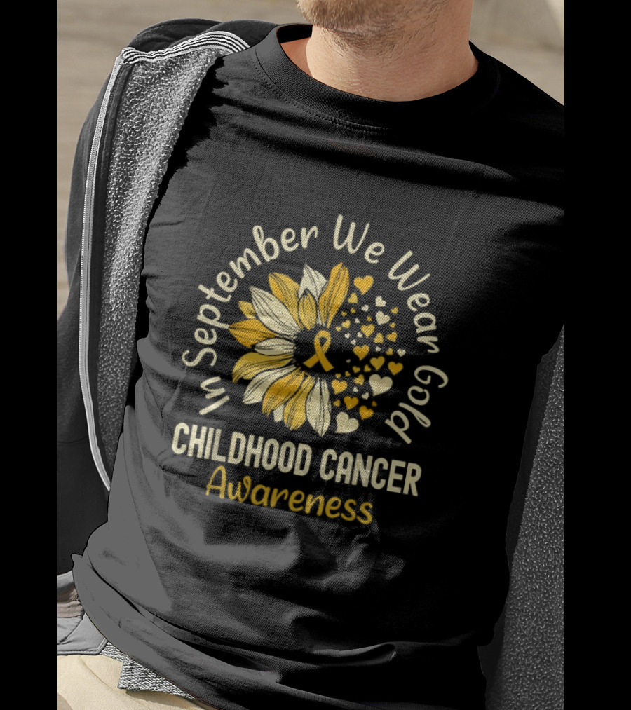 In September We Wear Gold Childhood Cancer Awareness Sunflower Hearts T-Shirt