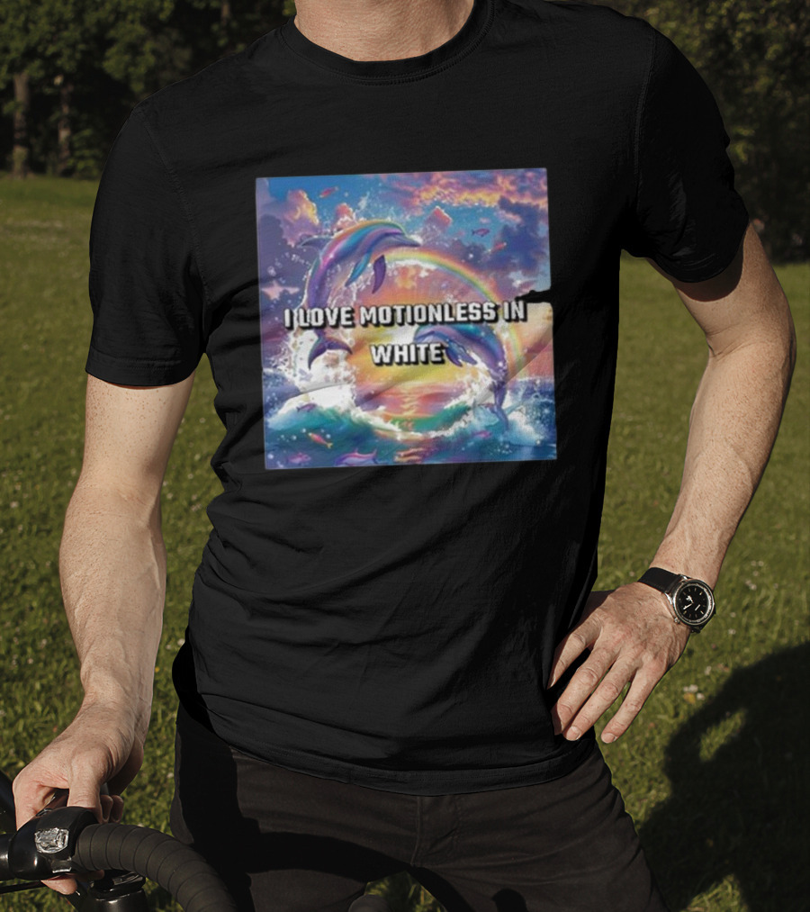I Love Motionless In White Dolphins And Rainbow Ocean Sunset T-Shirt