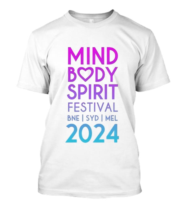 Mind Body Spirit Festival BNE SYD MEL T-Shirt