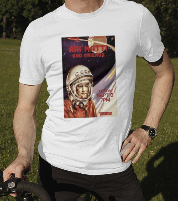 Ari Matti And Friends Comedy Mothership Sept 3 2024 Austin TX Spacesuit T-Shirt
