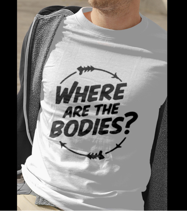 Jim McMurtry Where Are The Bodies? T-Shirt