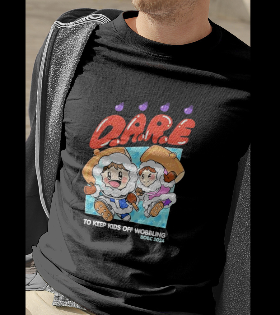 D.A.R.E. To Keep Kids Off Wobbling BOBC T-Shirt