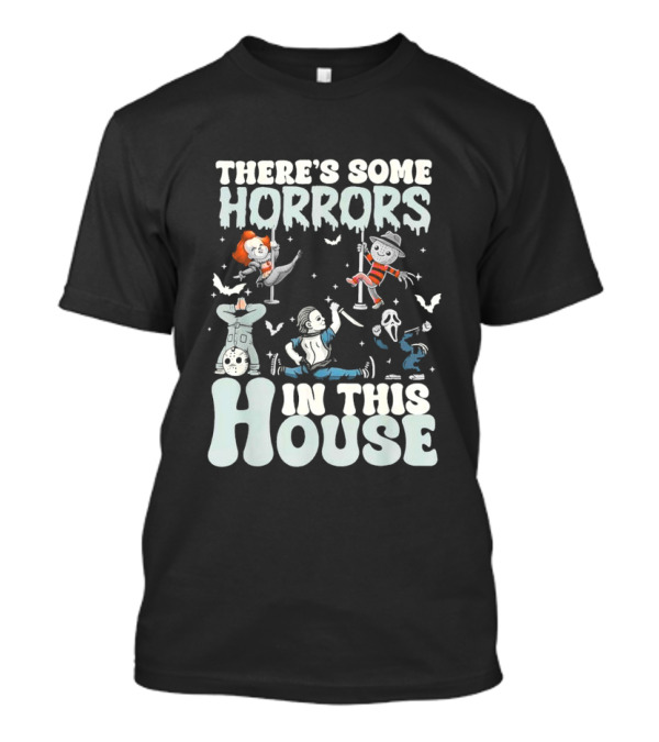 There’s Some Horrors In This House Halloween 2024 Horror Icons T-Shirt