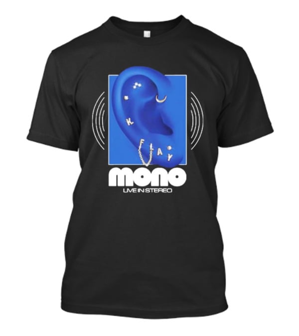 Mono Live In Stereo K Flay Blue Ear T-Shirt