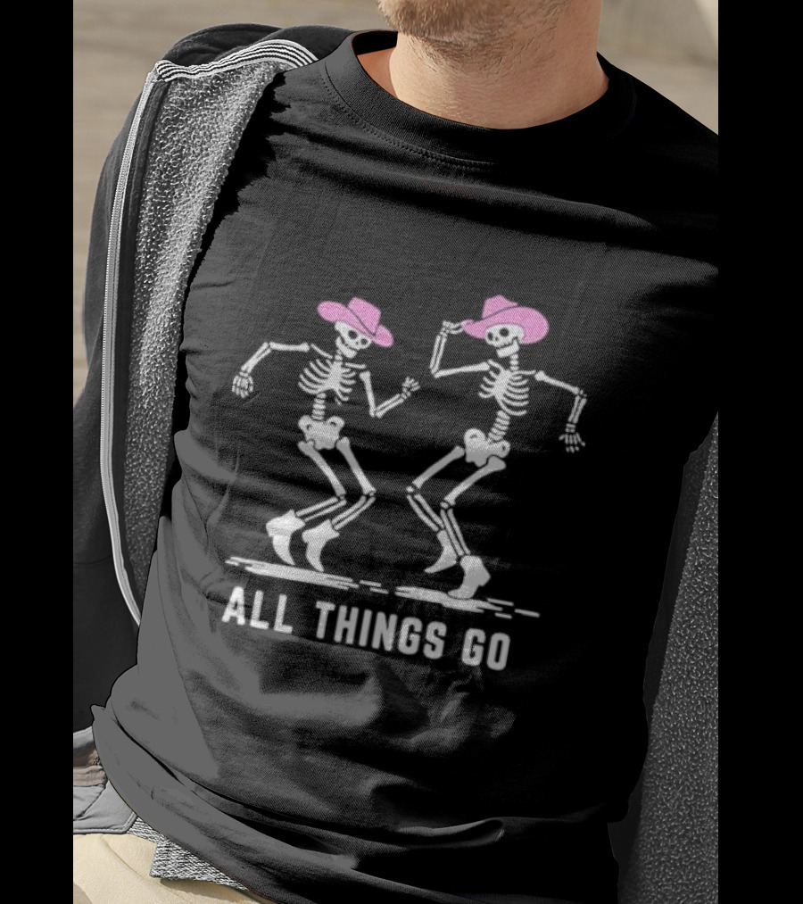 All Things Go Dancing Skeleton Cowboys In Pink Hats T-Shirt
