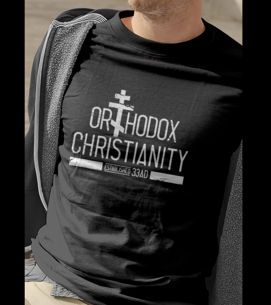 Orthodox Christianity Established 33AD T-Shirt