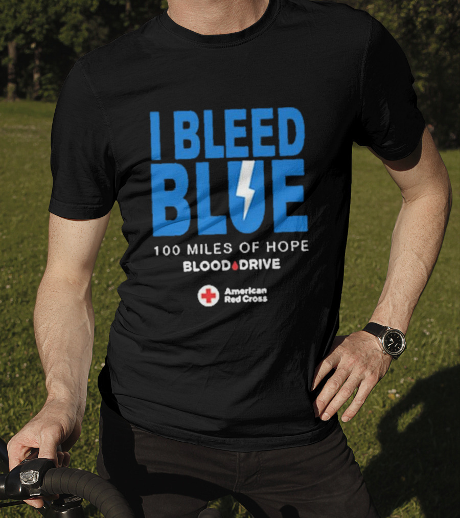 I Bleed Blue 100 Miles Of Hope Blood Drive American Red Cross Lightning T-Shirt