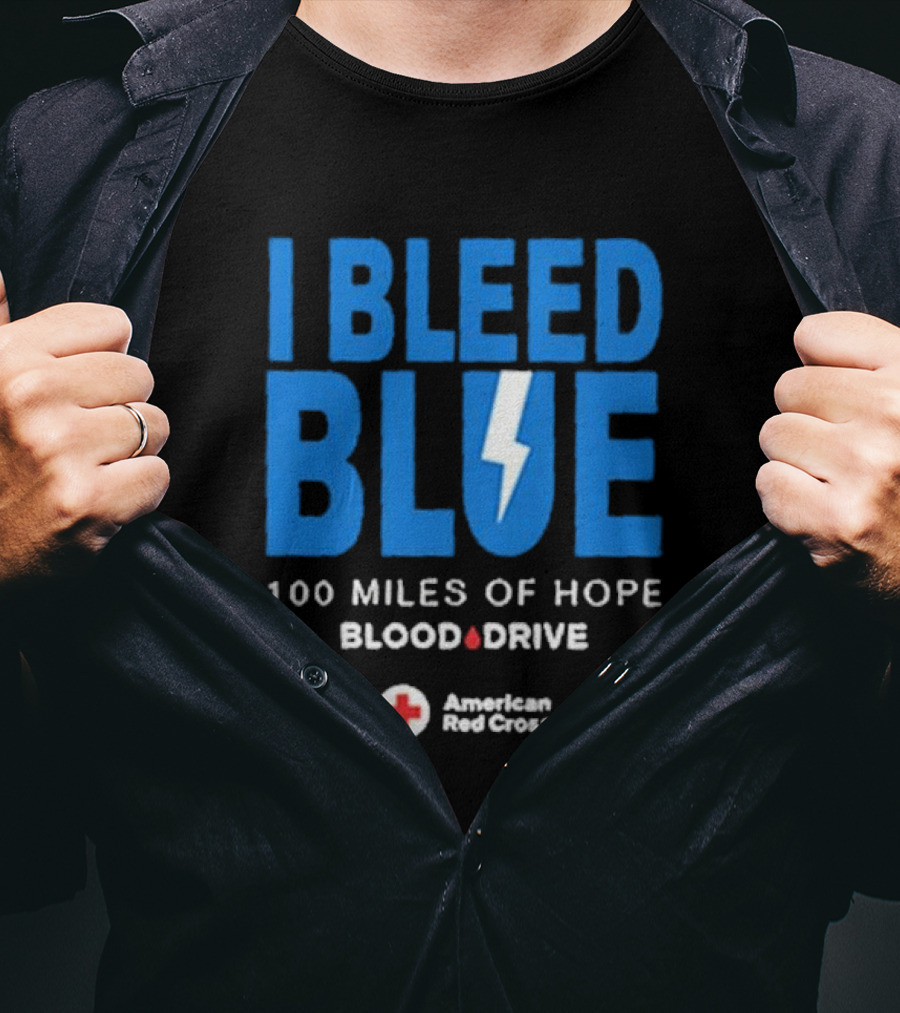 I Bleed Blue 100 Miles Of Hope Blood Drive American Red Cross Lightning T-Shirt
