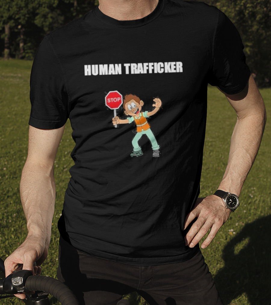 HUMAN TRAFFICKER STOP T-Shirt