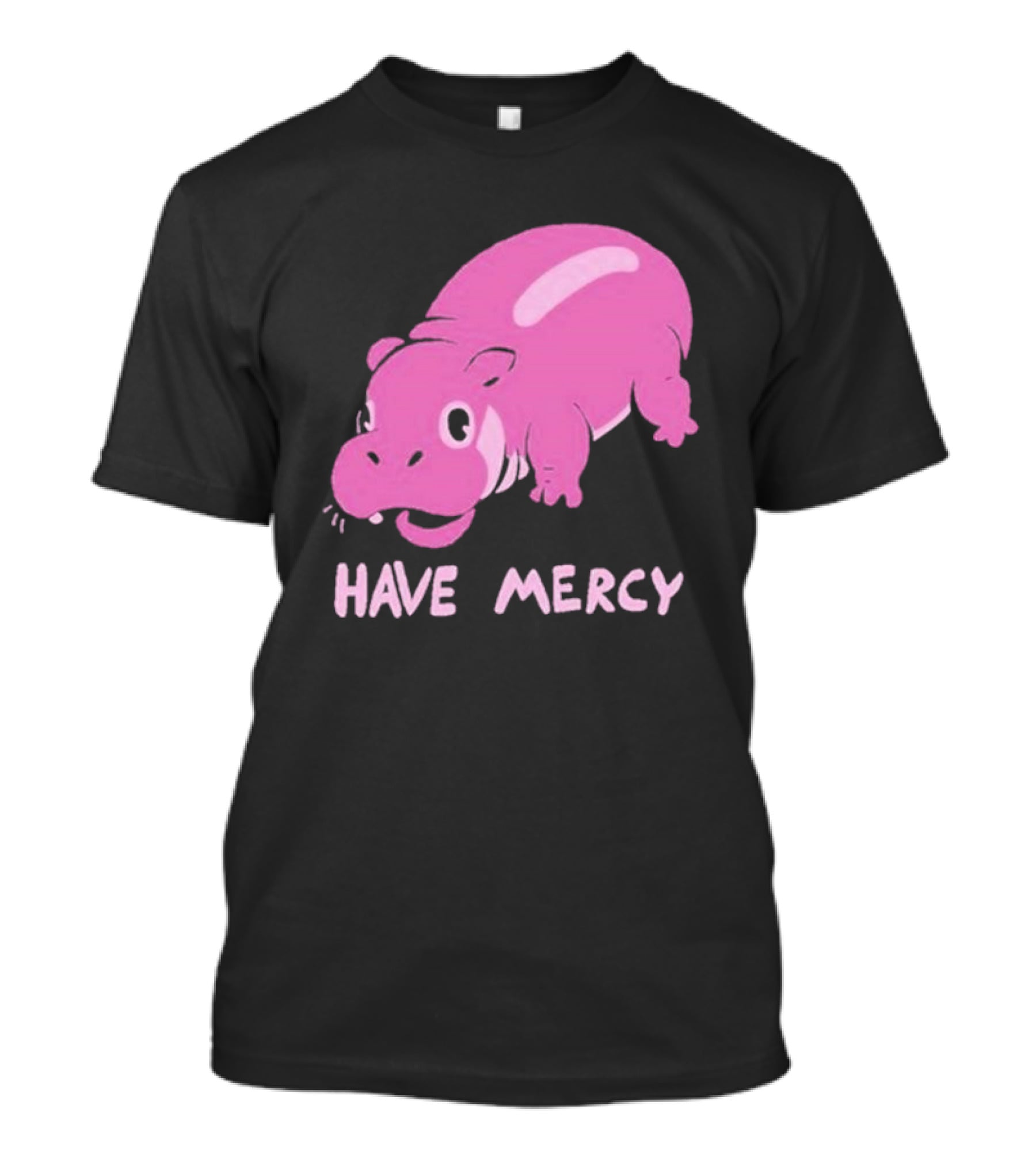 Have Mercy Pink Hippo T-Shirt