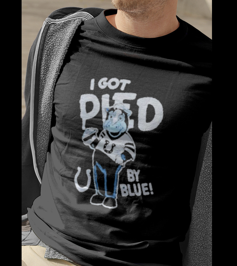 Indianapolis Colts I Got Pied By Blue Mascot T-Shirt