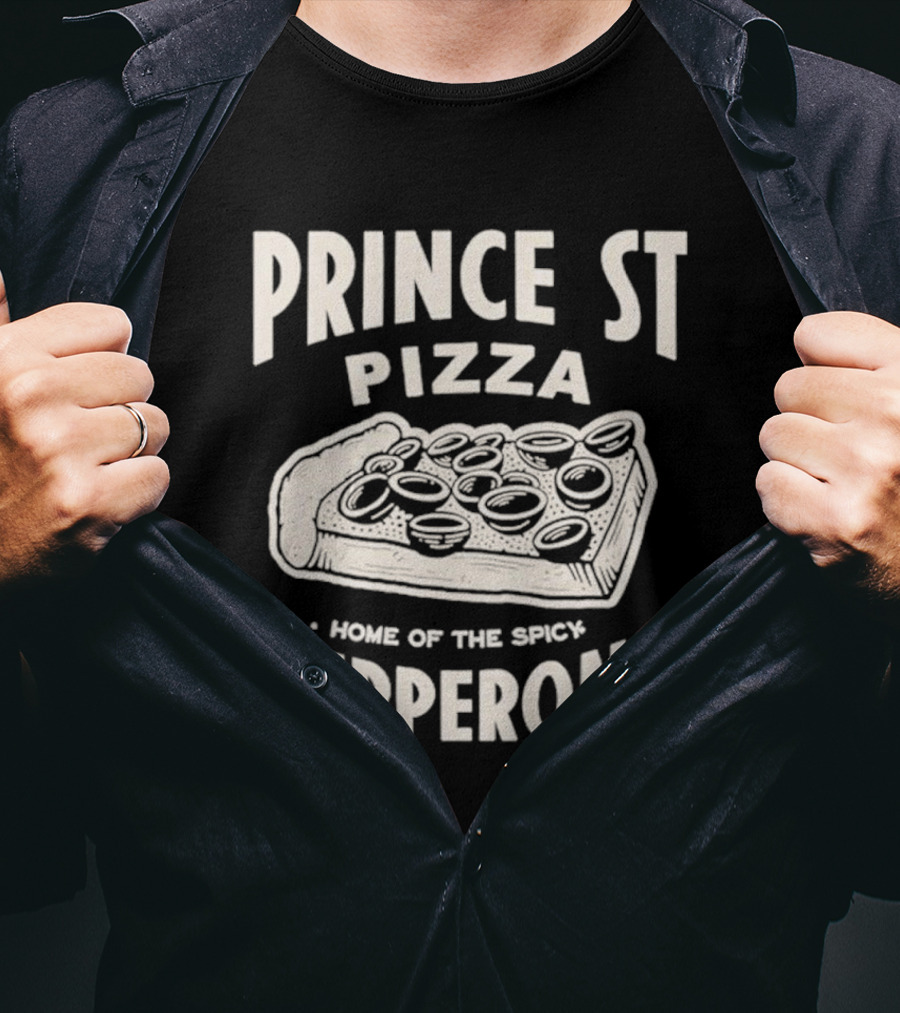 Prince St Pizza Home Of The Spicy Pepperoni T-Shirt