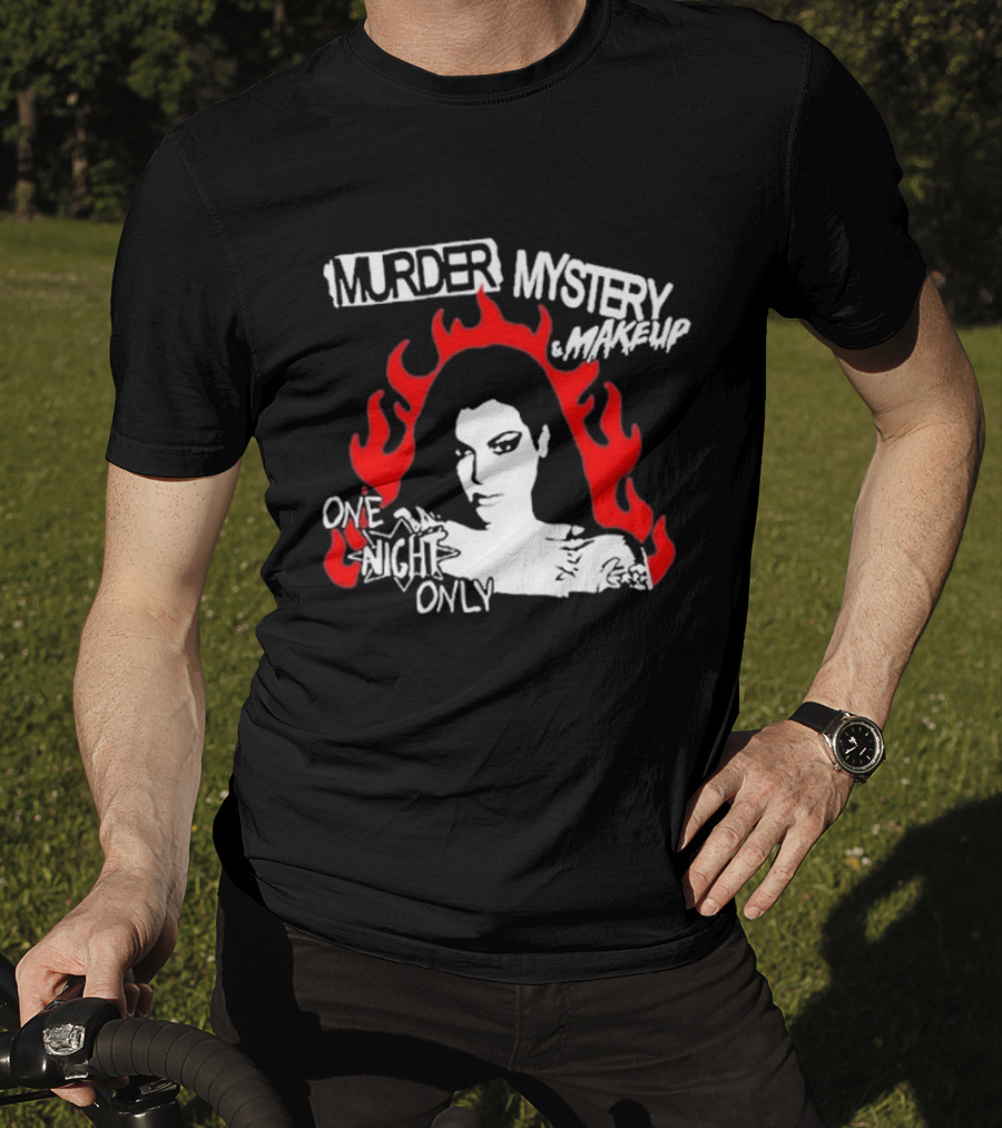 Murder Mystery And Makeup One Night Only Bailey Sarian Flames T-Shirt