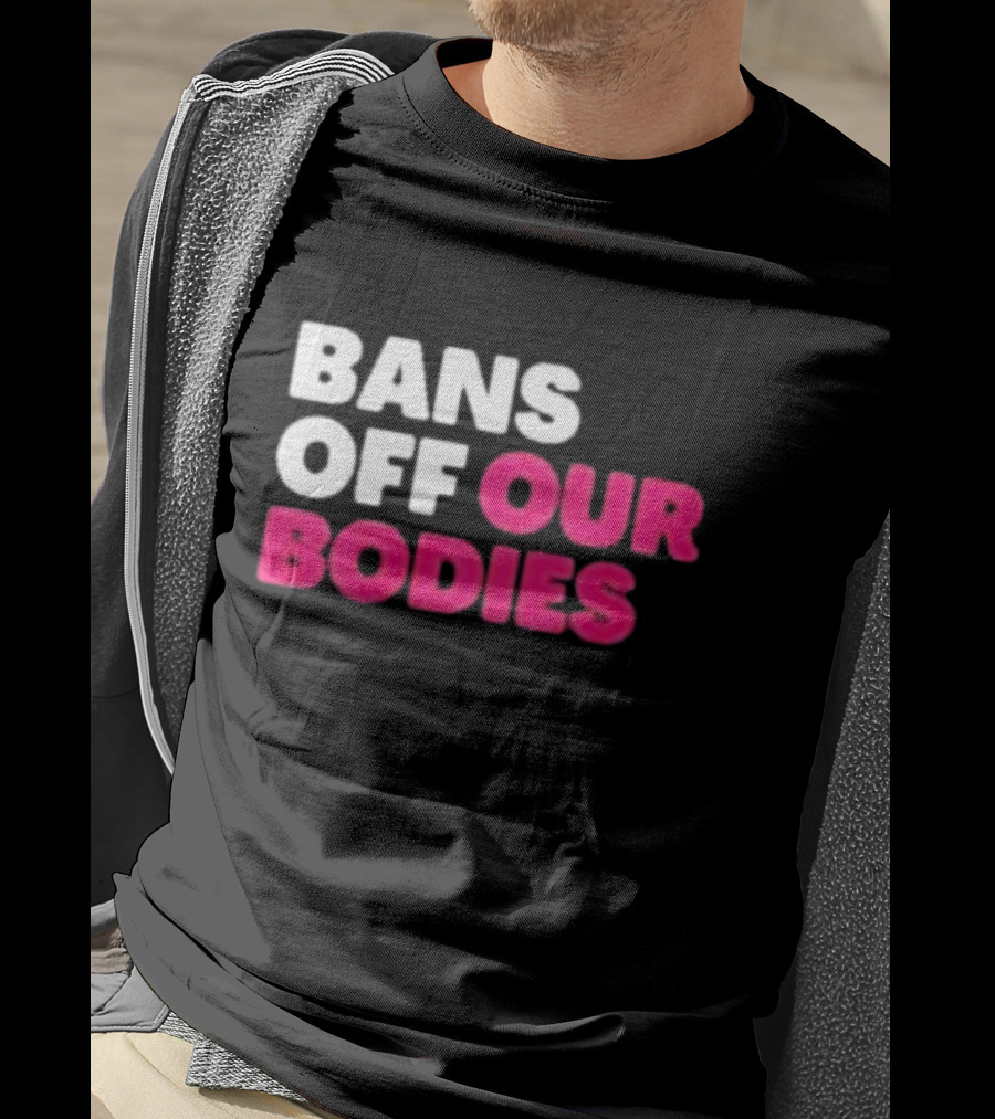 Alysha Clark Bans Off Our Bodies Bold Empowerment T-Shirt