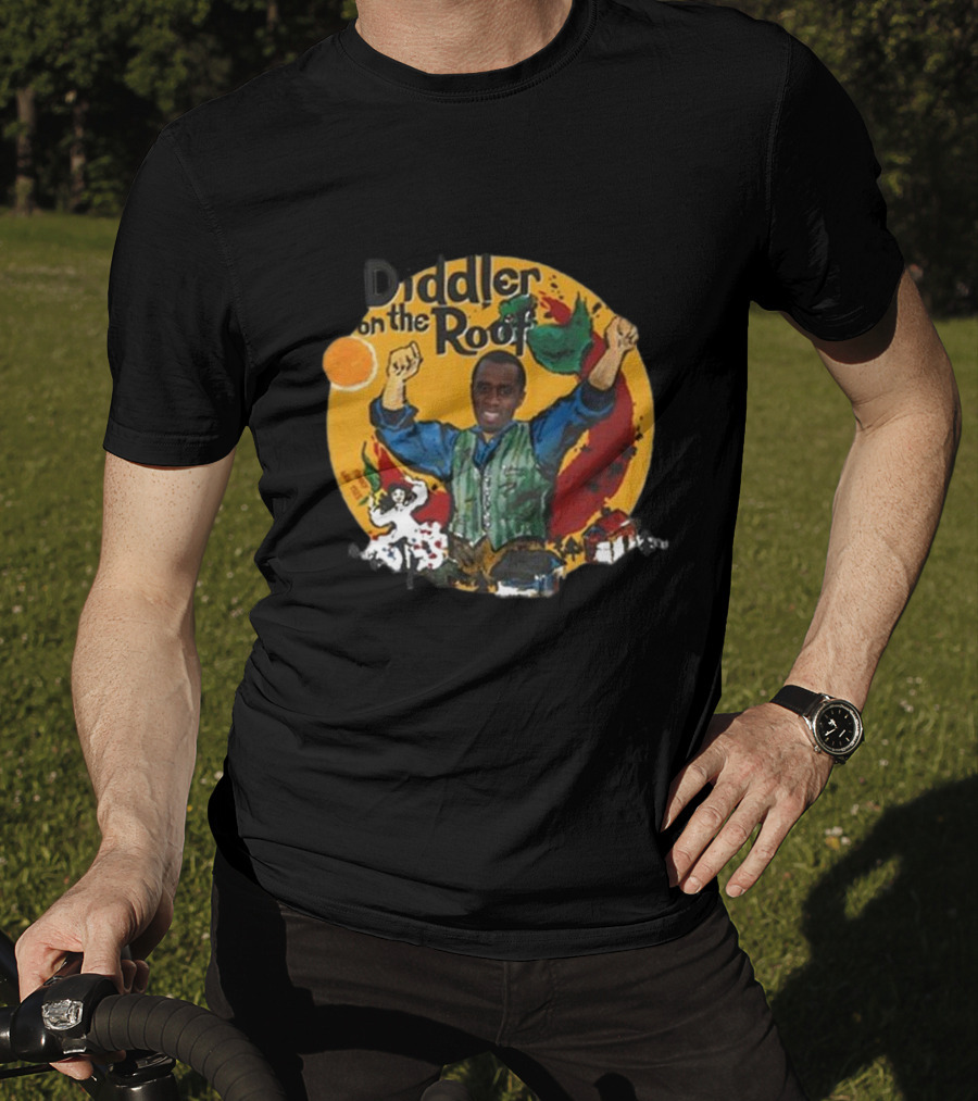 Diddler On The Roof Fiddler On The Roof T-Shirt
