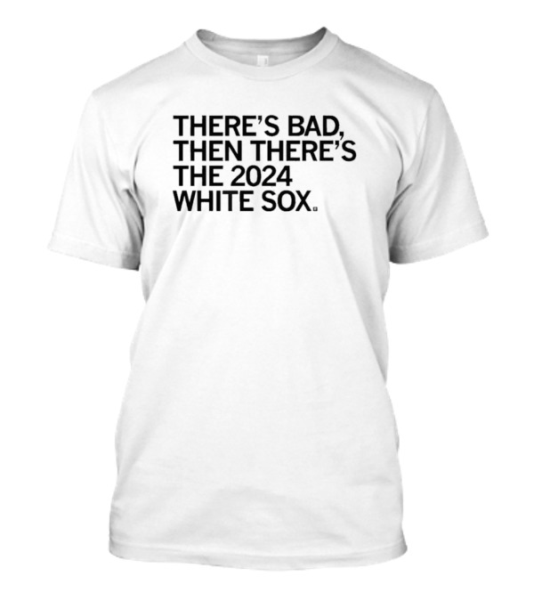 There’s Bad Then There’s The 2024 White Sox T-Shirt