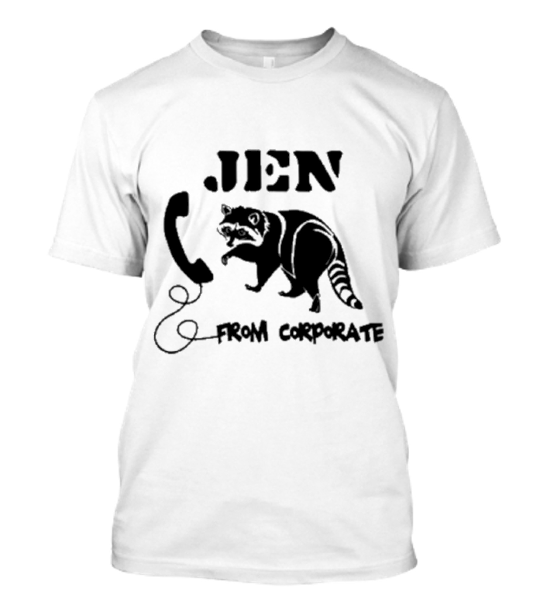W0ahhkate Jen From Corporate Raccoon Telephone T-Shirt