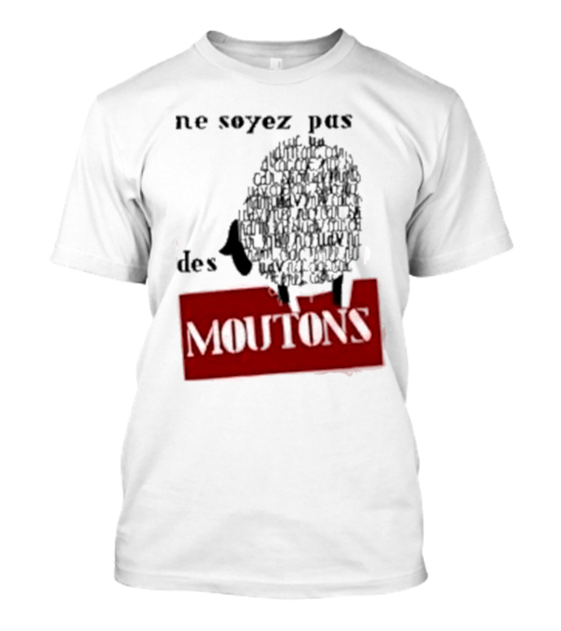 Ne Soyez Pas Des Moutons France 1960's Don't Be Sheep Protest T-Shirt