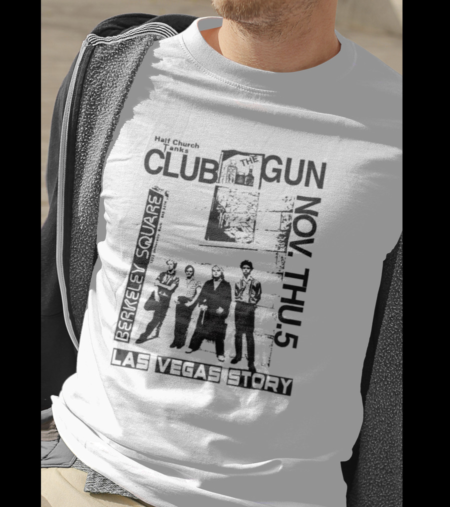 Half Church Bank Club Gun Berkeley Square Las Vegas Story Nov Thu 5 T-Shirt