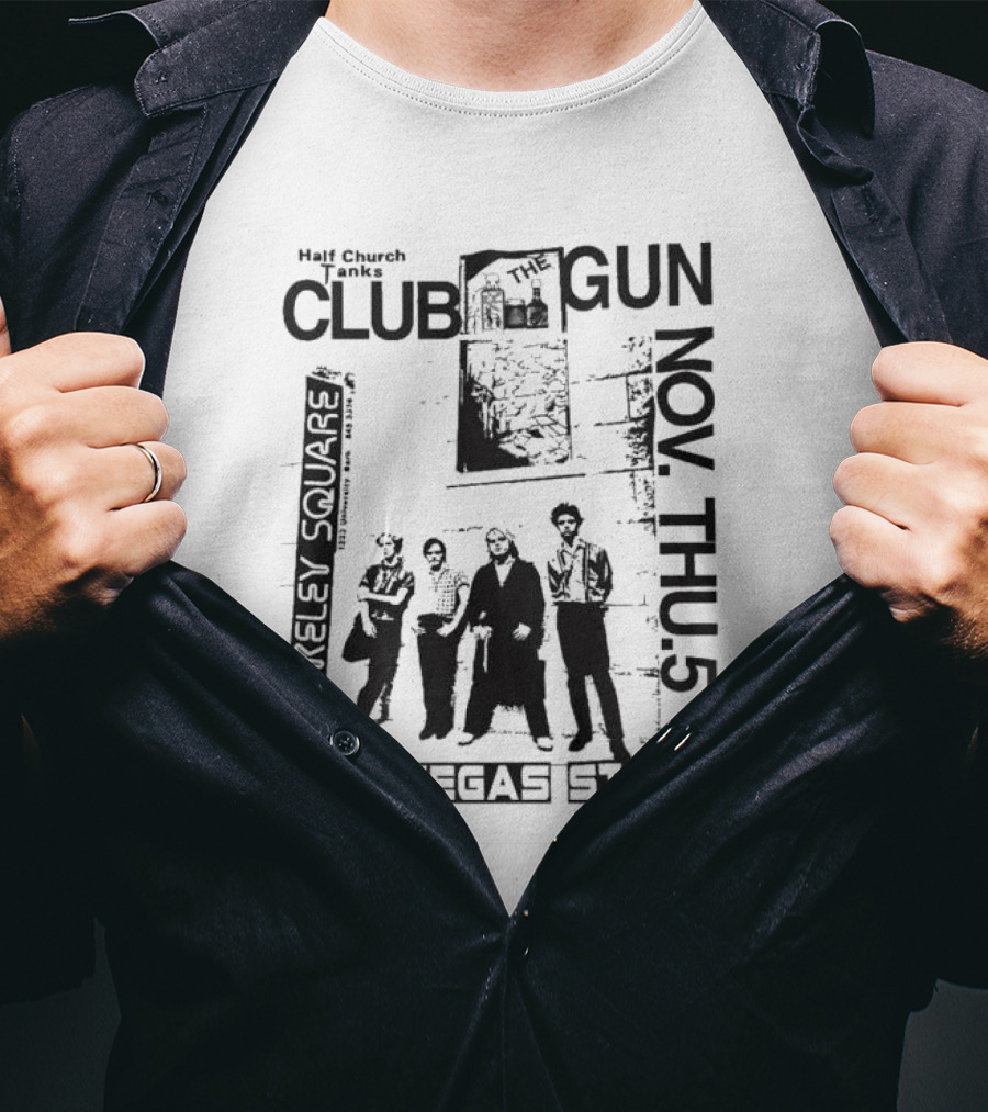 Half Church Bank Club Gun Berkeley Square Las Vegas Story Nov Thu 5 T-Shirt