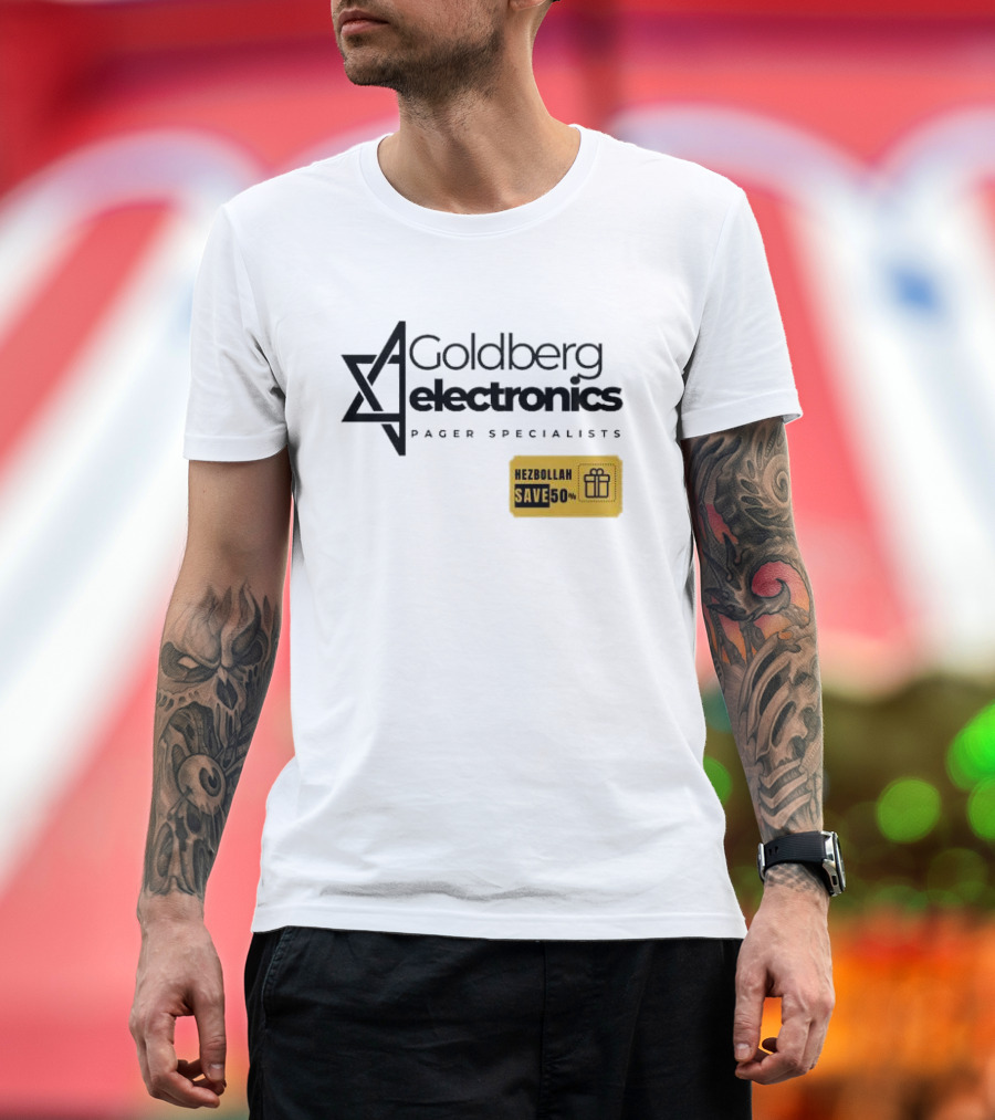 Goldberg Electronics Pager Specialists Hezbollah Save 50% T-Shirt