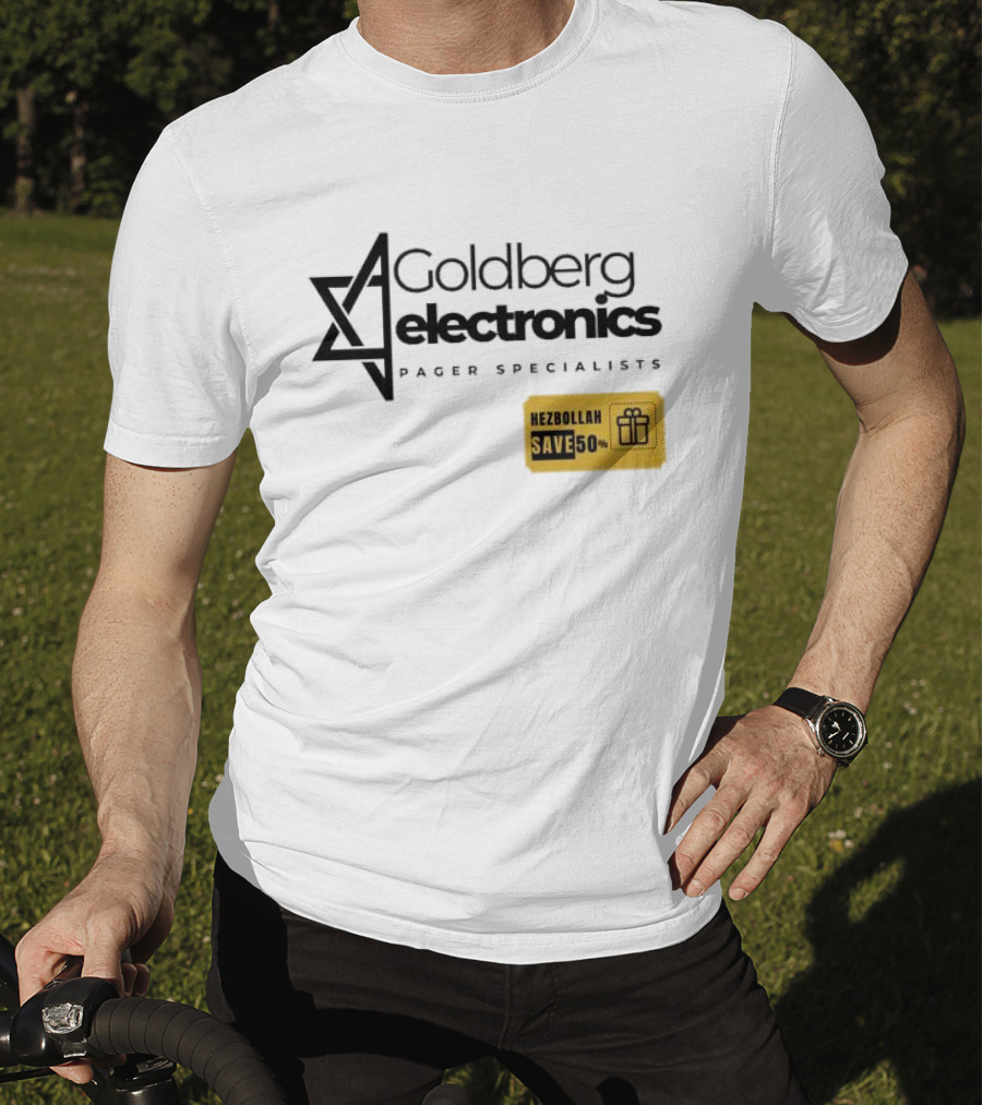 Goldberg Electronics Pager Specialists Hezbollah Save 50% T-Shirt