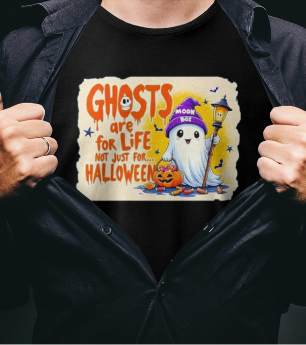 Ghosts Are For Life Not Just For Halloween Moon Boo Lantern Pumpkin T-Shirt