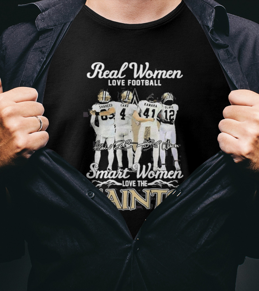 Real Women Love Football Smart Women Love The Saints Shaheed Carr Kamara Olave T-Shirt