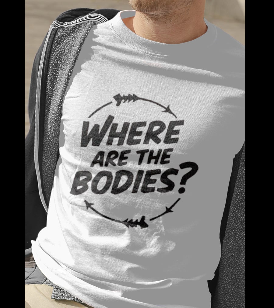 Where Are The Bodies Mystery Question With Circular Arrow T-Shirt